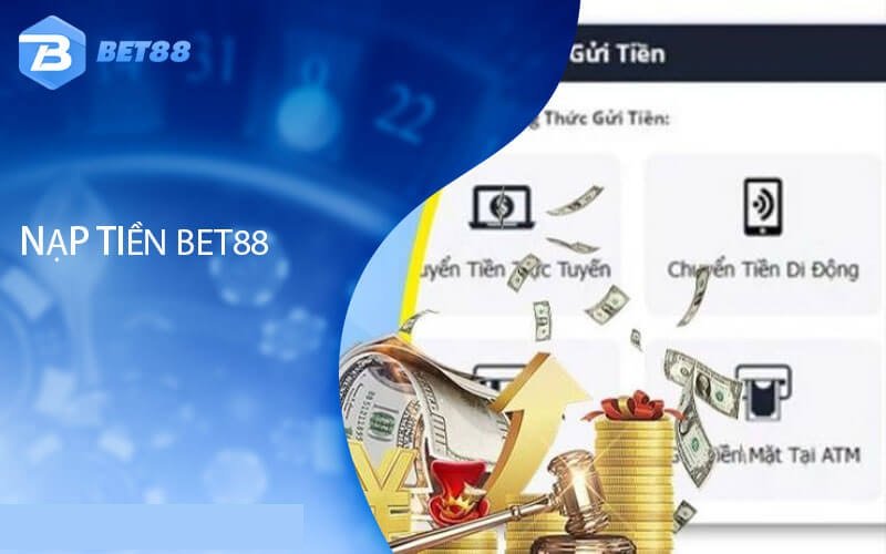 Điều kiện nạp tiền Bet88